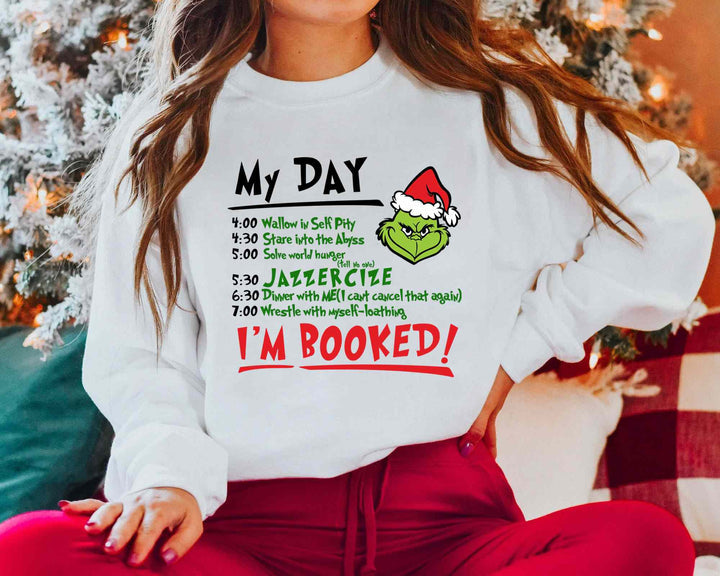 Christmas My Day I'M BOOKED Sweatshirt/Hoodie【BUY 2 GET FREE SHIPPING】